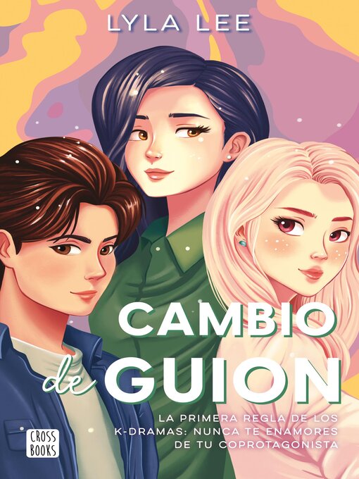 Title details for Cambio de guion by Lyla Lee - Available